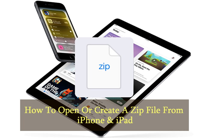 How To Open Or Create A Zip File From iPhone & iPad